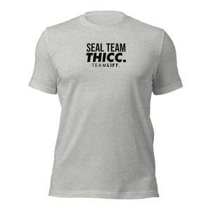 LIFT. SEAL TEAM THICC. Tee