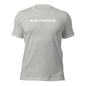 LIFT. MAKE IT PERSONAL. Tee