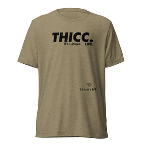 LIFT. THICC. LIFE. Tee