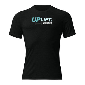 UPLIFT. By Laura Premium Tee