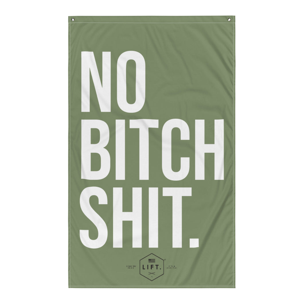NO BITCH SHIT. LIFT. Flag (Military Green)