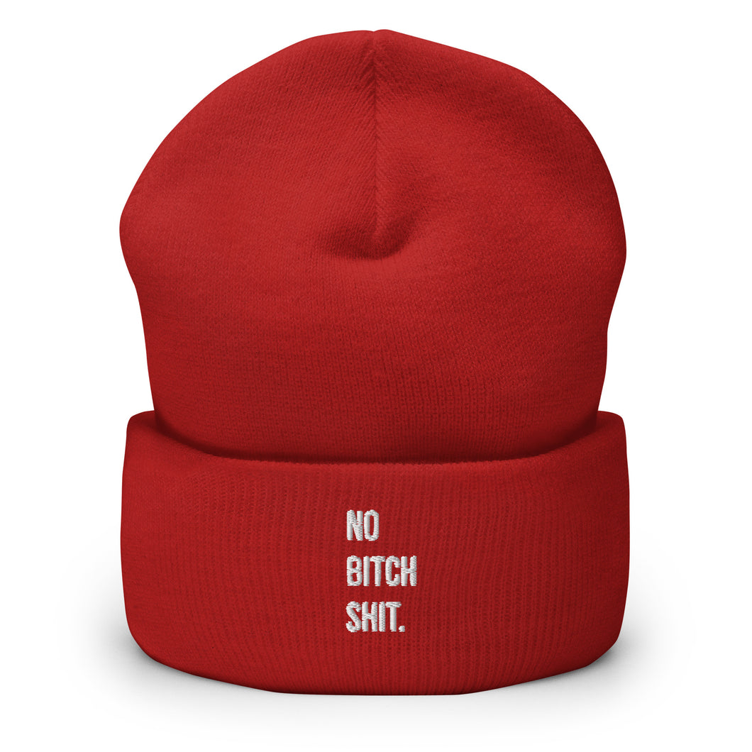 NO BITCH SHIT. LIFT. BEANIE
