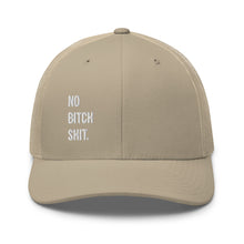 Load image into Gallery viewer, NO BITCH SHIT. LIFT. Trucker hat