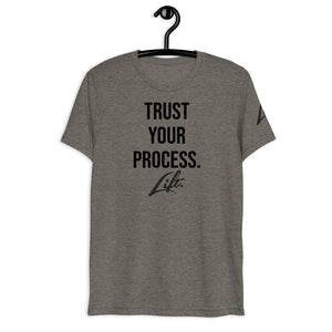 LIFT. TRUST YOUR PROCESS Tee