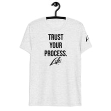 Load image into Gallery viewer, LIFT. TRUST YOUR PROCESS Tee